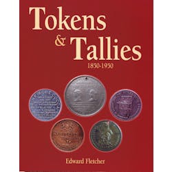 Tokens and Tallies - 1850-1950 in the Token Publishing Shop